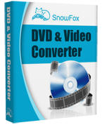 SnowFox DVD & Video Converter